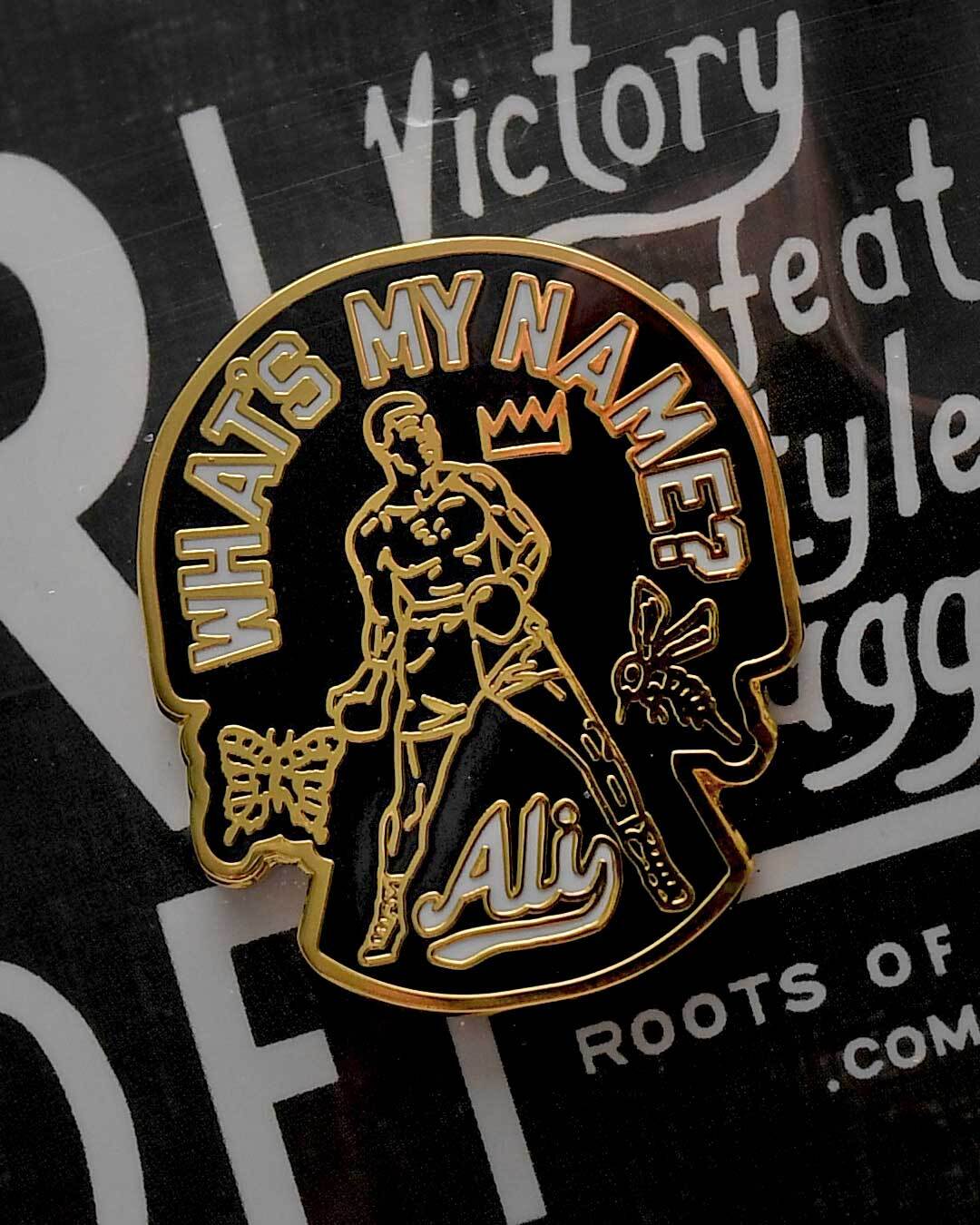 Ali &quot;What&#39;s My Name&quot; Pin - Roots of Fight Canada